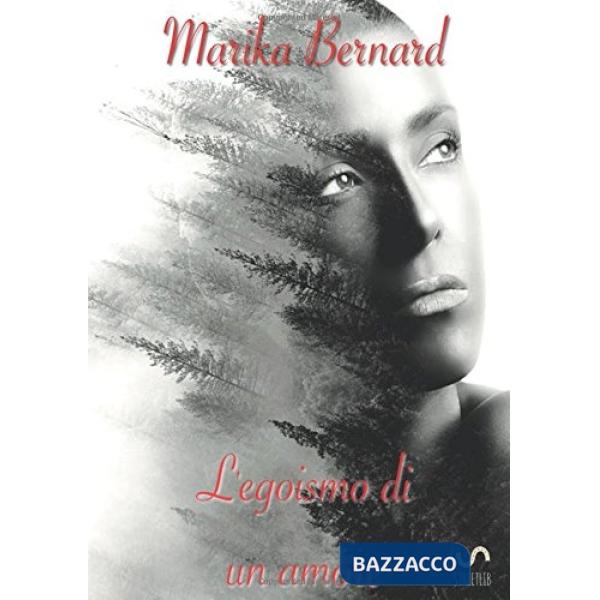 Egoismo di un amore (L')