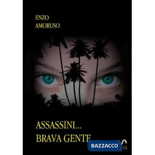 Assassini... brava gente