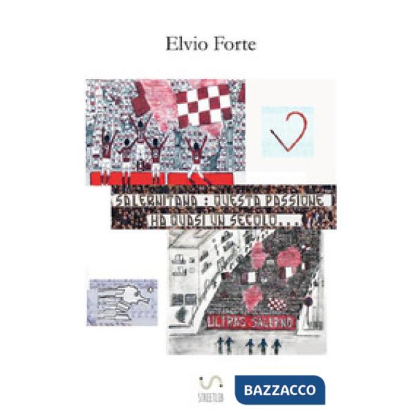 Salernitana: questa passione ha quasi un secolo...