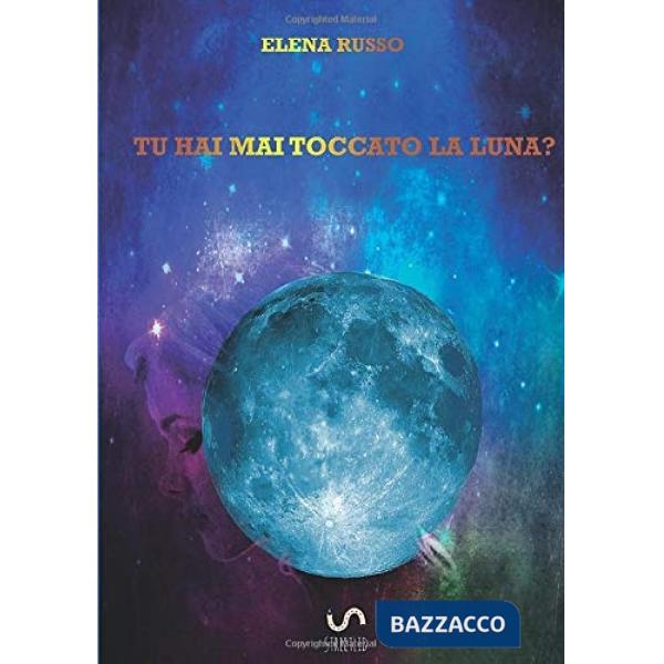 Tu hai mai toccato la luna?