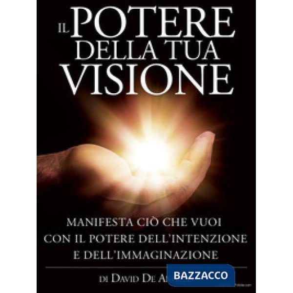 Potere della tua visione (Il)
