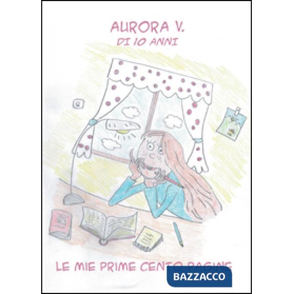 Mie prime cento pagine (Le)