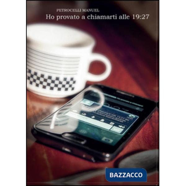 Ho provato a chiamarti alle 19:27