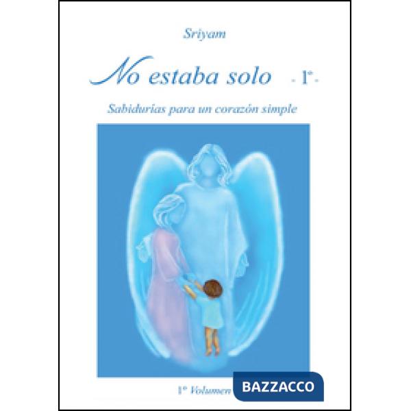 No estaba solo. Vol. 1