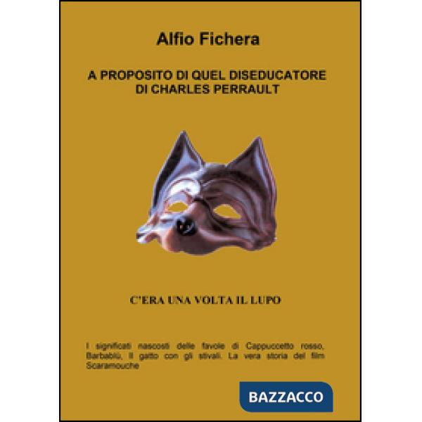 A proposito di quel diseducatore di Charles Perrault