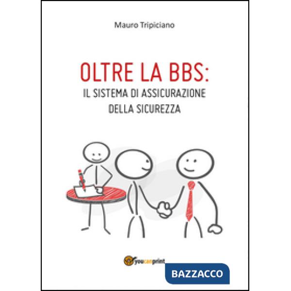 Oltre la BBS: il sistema di assicurazione della sicurezza