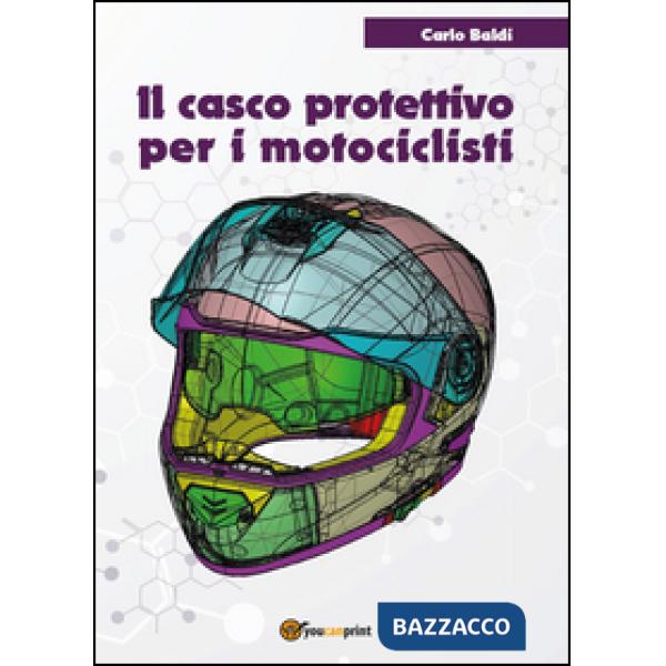 Casco protettivo per i motociclisti (Il)