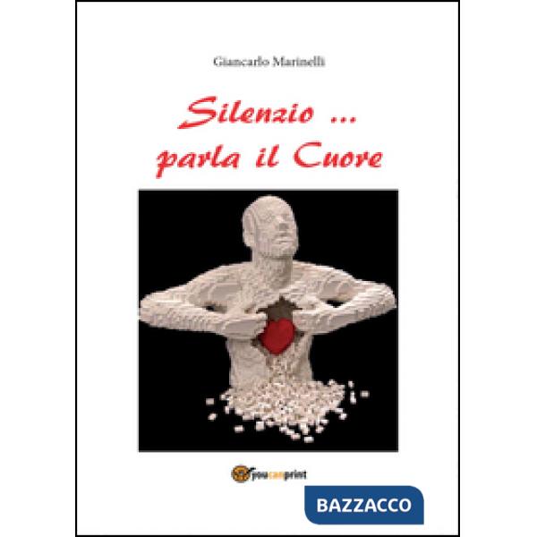 Silenzio... parla il cuore