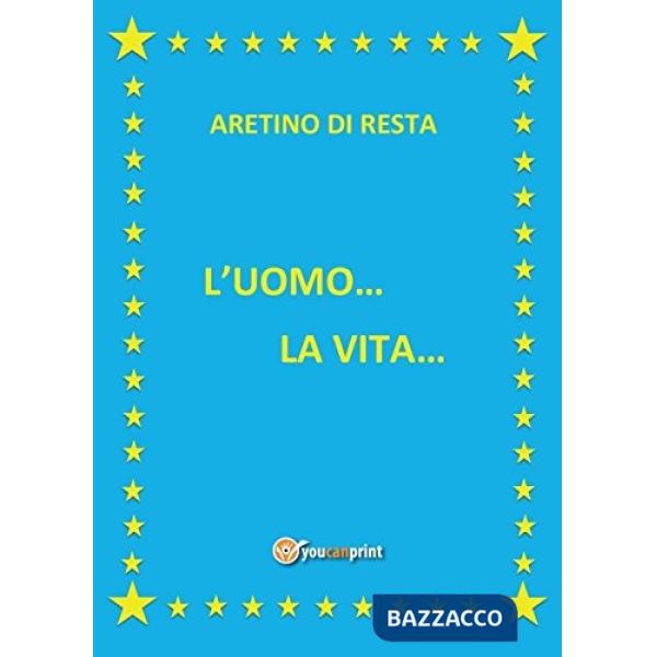 Uomo... La vita... (L')