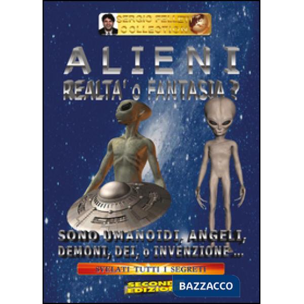 Alieni. Realtà o fantasia?