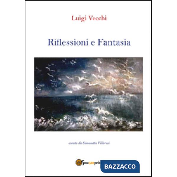 Riflessioni e fantasia