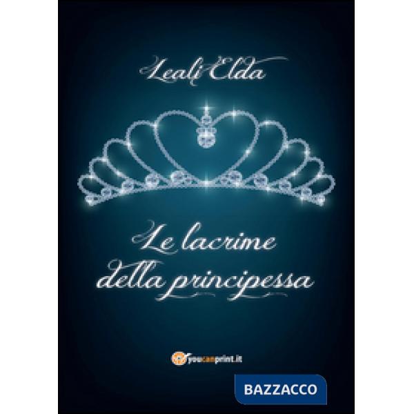 Lacrime della principessa (Le)