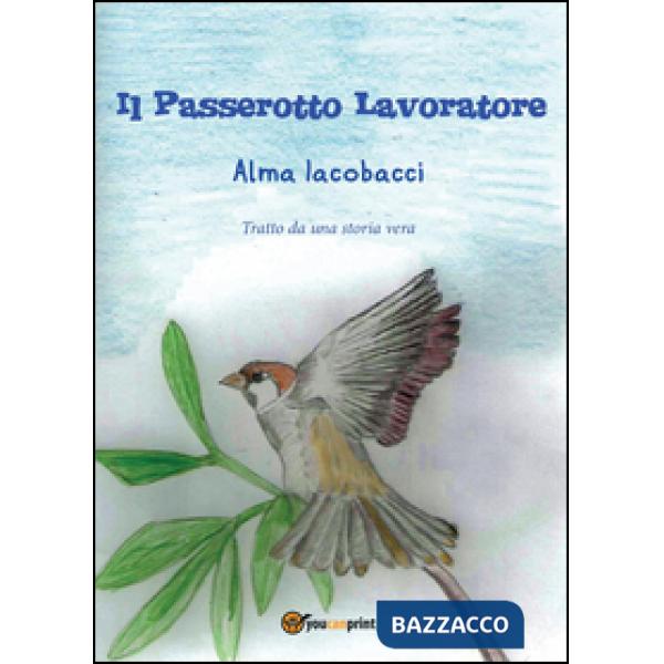 Passerotto lavoratore (Il)
