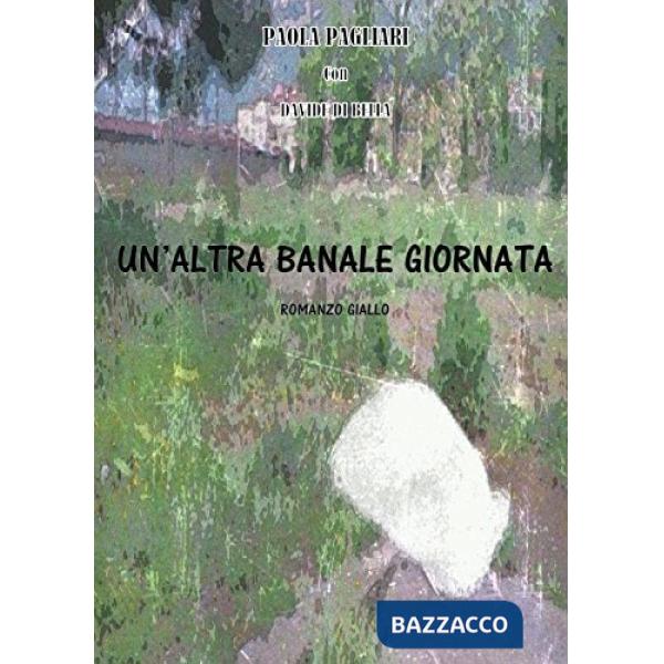 Altra banale giornata (Un')