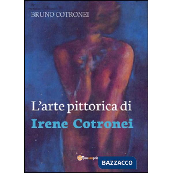 Arte pittorica di Irene Cotronei (L')