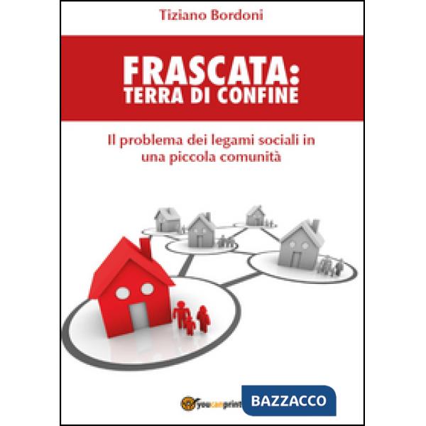 Frascata. Terra di confine
