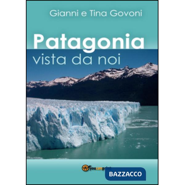 Patagonia vista da noi