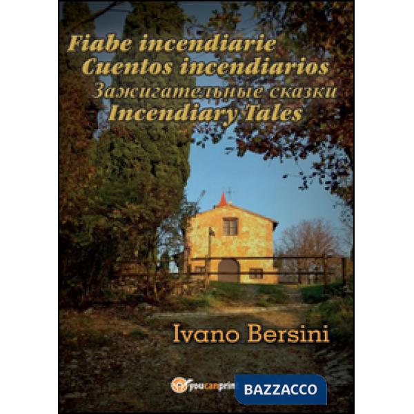 Fiabe incendiarie-Cuentos incendiarios-Incendiary tales