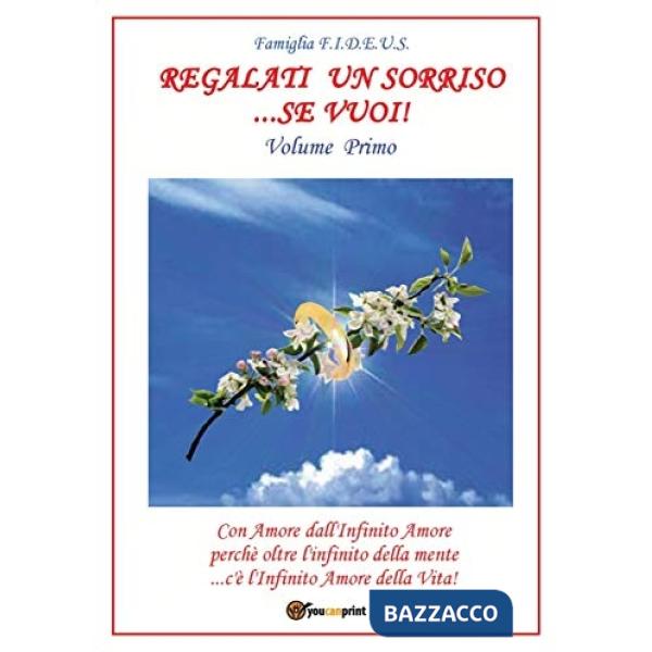 Regalati un sorriso... se vuoi!. Vol. 1