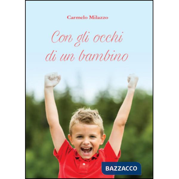 Con gli occhi di un bambino