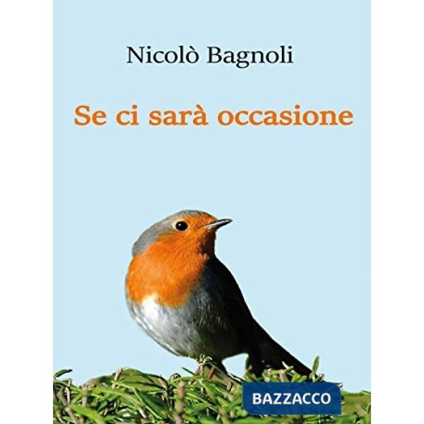 Se ci sarà occasione