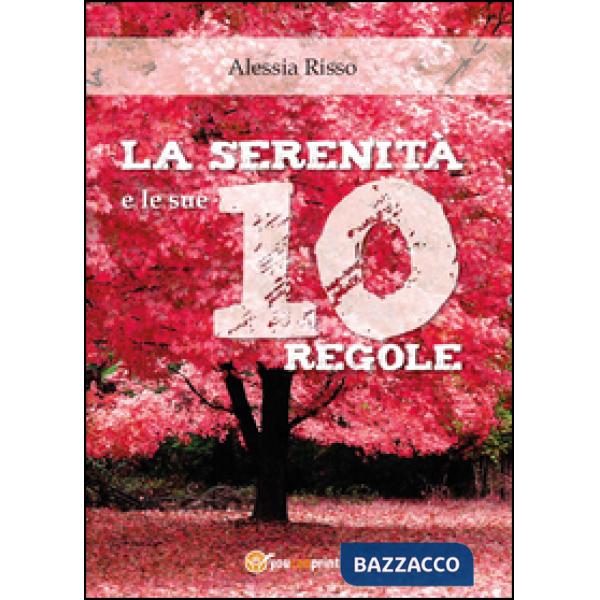 Serenità e le sue 10 regole (La)