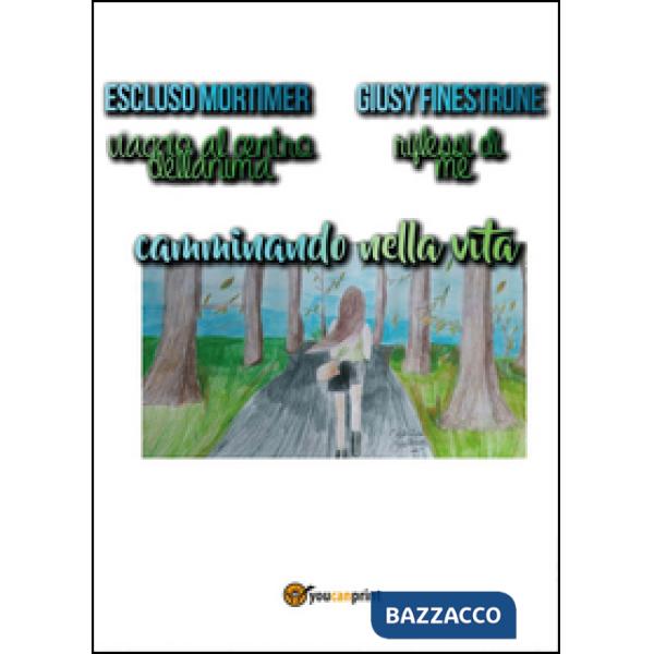 Camminando nella vita