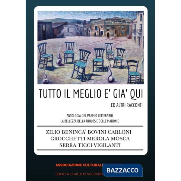 Tutto il meglio è già qui