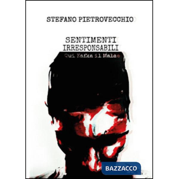 Sentimenti irresponsabili