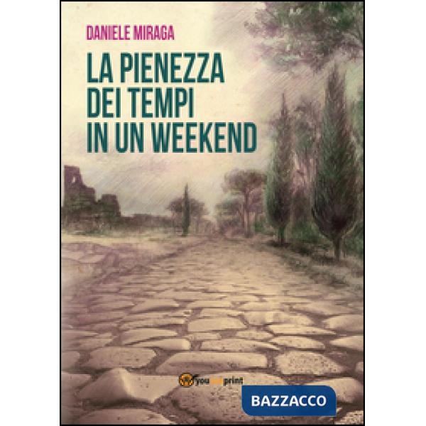 Pienezza dei tempi in un week-end (La)