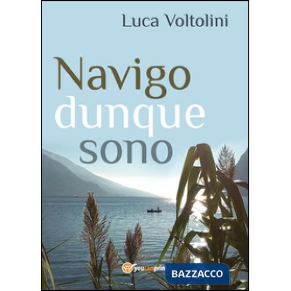 Navigo dunque sono