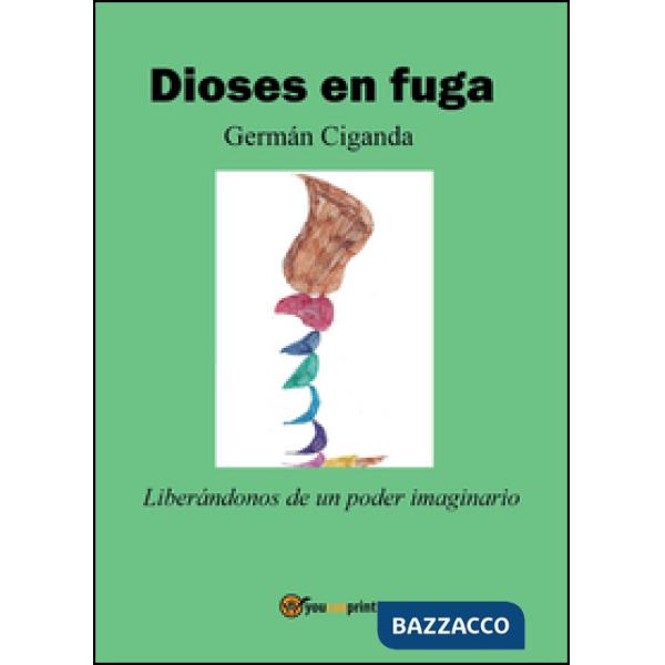 Dioses en fuga
