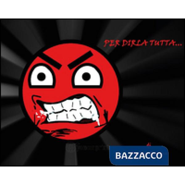 Per dirla tutta...