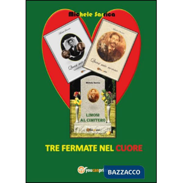 Tre fermate nel cuore