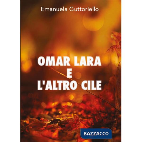 Omar Lara e l'altro Cile