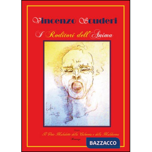Roditori dell'anima ovvero il vizio maledetto della calunnia e della maldicenza 