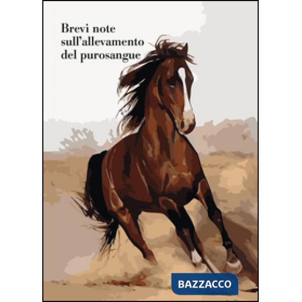 Brevi note sull'allevamento del purosangue