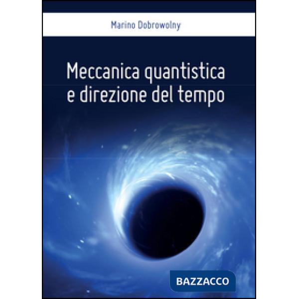 Meccanica quantistica e direzione del tempo
