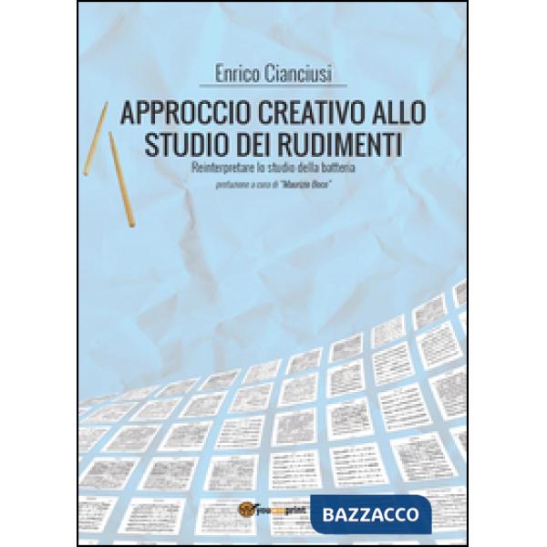 Approccio creativo allo studio dei rudimenti. Reinterpretare lo studio della bat