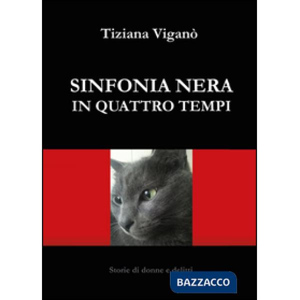 Sinfonia nera in quattro tempi