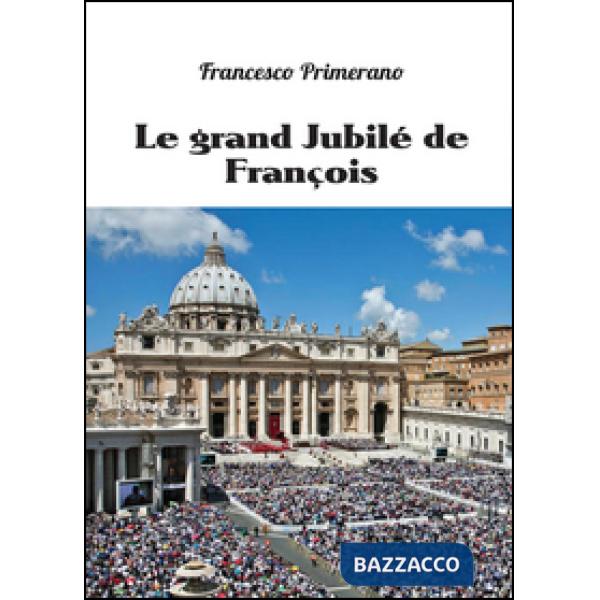 Grand jubilé de François (Le)