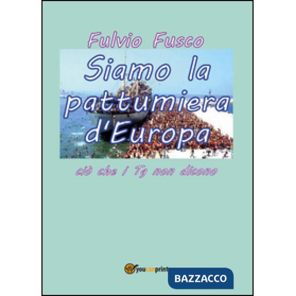 Siamo la pattumiera d'Europa
