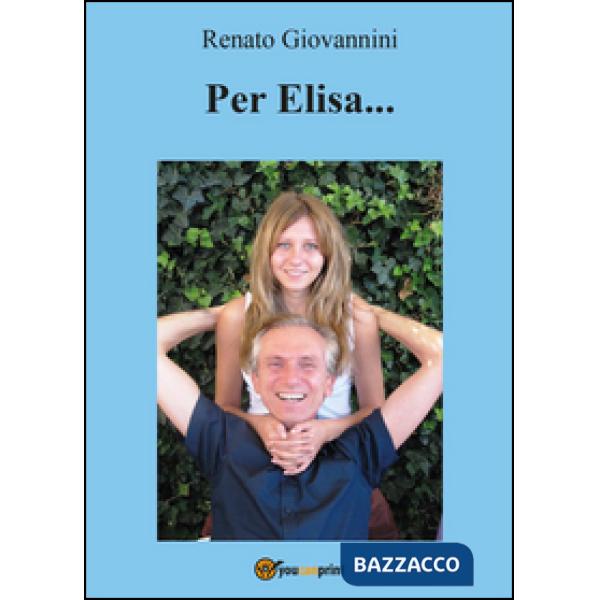 Per Elisa...