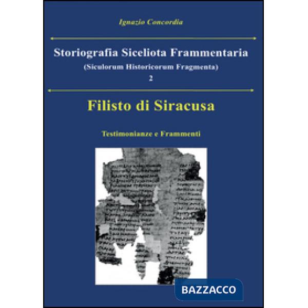 Filisto di Siracusa. Testimonianze e frammenti
