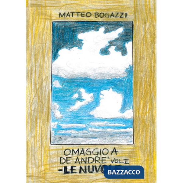 Omaggio a De Andrè. Vol. 2: Le nuvole.