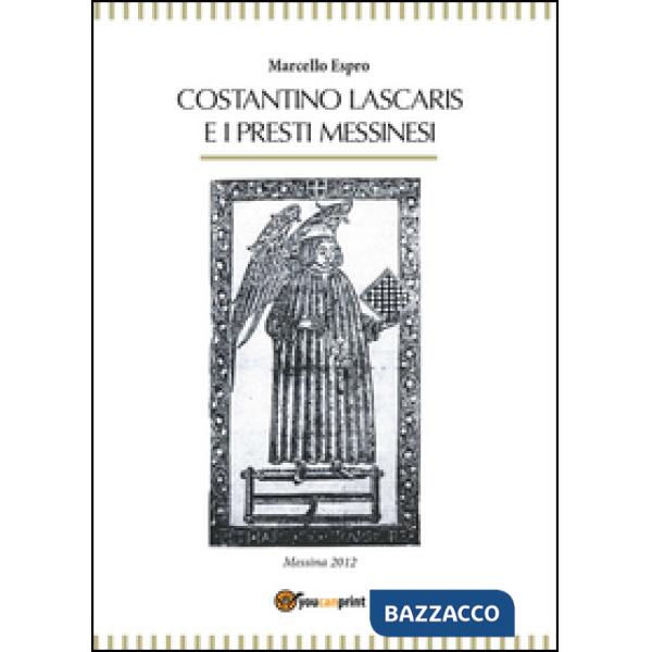 Costantino Lascaris e i presti messinesi