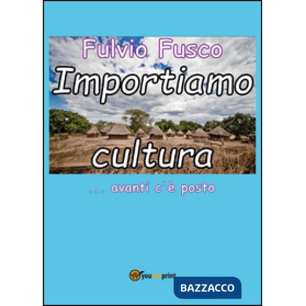 Importiamo cultura