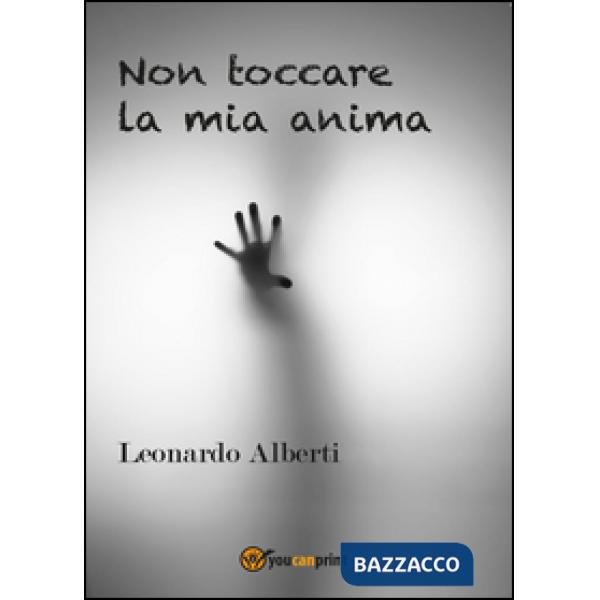 Non toccare la mia anima