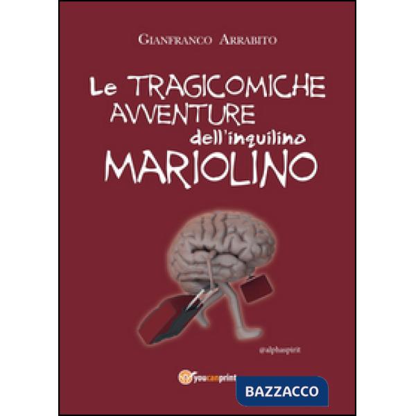 Tragicomiche avventure dell'inquilino mariolino (Le)