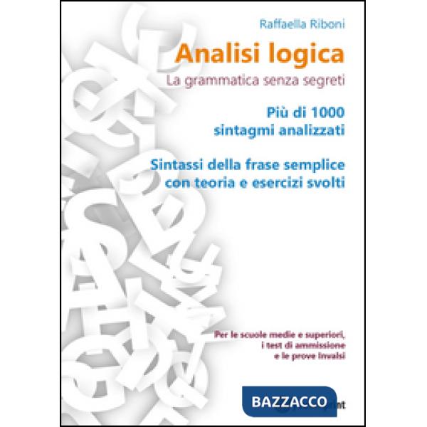 Analisi logica. La grammatica senza segreti